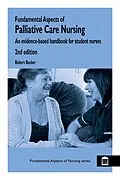 E-Book (pdf) Fundamental Aspects of Palliative Care Nursing 2nd Edition von Robert Becker