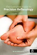 E-Book (epub) Complete Guide to Precision Reflexology 2nd Edition von Jan Williamson