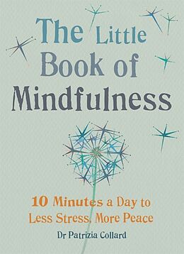 Couverture cartonnée The Little Book of Mindfulness de Dr Patrizia Collard