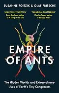 E-Book (epub) Empire of Ants von Olaf Fritsche, Susanne Foitzik