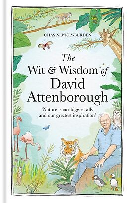 Livre Relié The Wit and Wisdom of David Attenborough de Chas Newkey-Burden