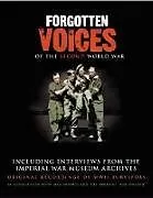Audio Forgotten Voices of the Second World War von Arthur Max