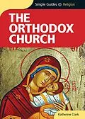 E-Book (epub) Orthodox Church - Simple Guides von Katherine Clark