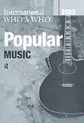 International Whos Who Popular Music 2002