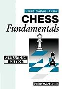 Kartonierter Einband Chess Fundamentals (Algebraic) von Jose Capablanca