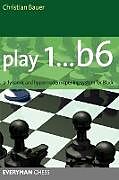 Play 1... B6