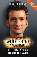 E-Book (epub) A Life in Time and Space - The Biography of David Tennant von Nigel Goodall