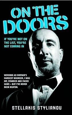 E-Book (epub) On the Doors - Working as Britain's Hardest Bouncer, I Was Hit, Stabbed and Faced Guns - But I've Never Been Beaten von Stellakis Stylianou