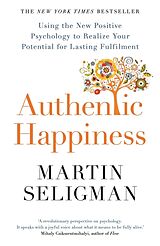 Kartonierter Einband Authentic Happiness von Martin Seligman