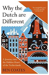 Couverture cartonnée Why the Dutch are Different de Ben Coates