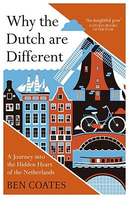 Couverture cartonnée Why the Dutch are Different de Ben Coates