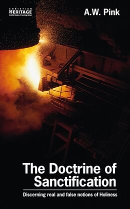 Kartonierter Einband The Doctrine of Sanctification von A. W. Pink