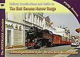 Kartonierter Einband Vol 101 Railways & Recollections 101 The East German Narrow Gauge von Horton P
