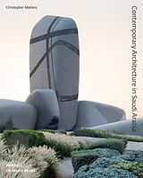 Fester Einband Contemporary Architecture in Saudi Arabia von Christopher Masters