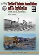 Fester Einband The North Yorkshire Moors Railway and the Esk Valley Line von John Hunt