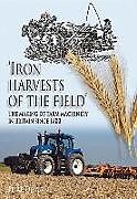 Livre Relié Iron Harvests of the Field de Peter Dewey