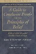 A Guide to Conclusive Proofs for the Principles of Belief