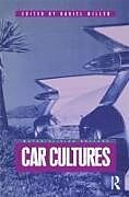 Kartonierter Einband Car Cultures von daniel (ed) Miller