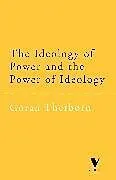 Kartonierter Einband The Ideology of Power and the Power of Ideology von Göran Therborn