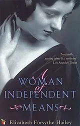 Kartonierter Einband (Kt) A Woman Of Independent Means von Elizabeth Forsythe Hailey