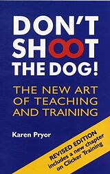 Couverture cartonnée Don't Shoot the Dog! de Karen Pryor
