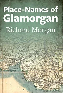 E-Book (epub) Place-Names of Glamorgan von Morgan Richard