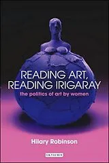 Kartonierter Einband Reading Art, Reading Irigaray von Hilary Robinson
