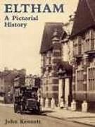 Kartonierter Einband Eltham A Pictorial History von John Kennett