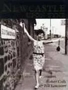 Kartonierter Einband Newcastle Upon Tyne A Modern History von Robert Colls, Bill Lancaster