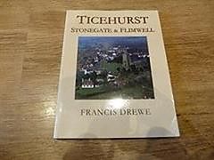 Couverture cartonnée Ticehurst, Stonegate and Flimwell de 