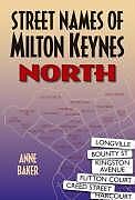 Couverture cartonnée Street Names of Milton Keynes: North de Anne Baker