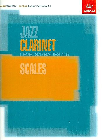 Jazz Clarinet Scales Levels/Grades 1-5