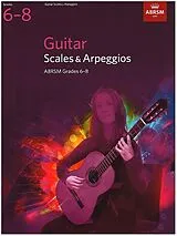  Notenblätter Guitar Scales & Arpeggios Grades 6-8