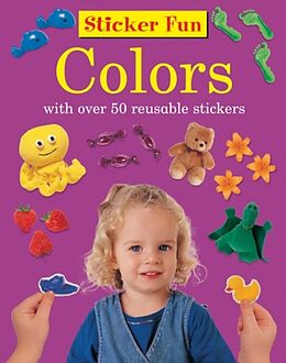 Couverture cartonnée Sticker Fun: Colours: With Over 50 Reusable Stickers de Armadillo Press