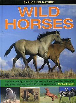 Livre Relié Exploring Nature: Wild Horses de Bright Michael