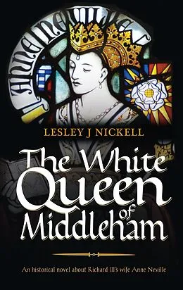 E-Book (epub) White Queen of Middleham von Lesley J Nickell