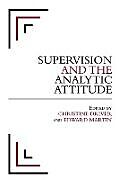 Kartonierter Einband Supervision and the Analytic Attitude von Christine Driver, Edward Martin