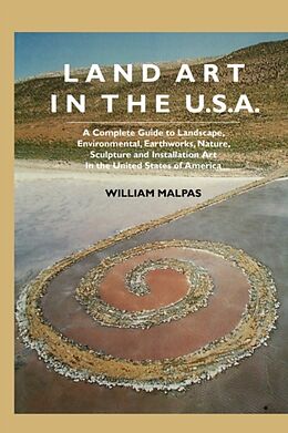 Couverture cartonnée Land Art in the U.S. de William Malpas