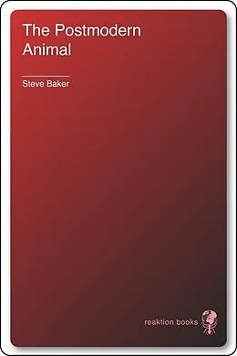 E-Book (epub) Postmodern Animal von Steve Baker