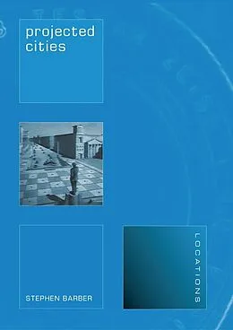 E-Book (epub) Projected Cities von Stephen Barber