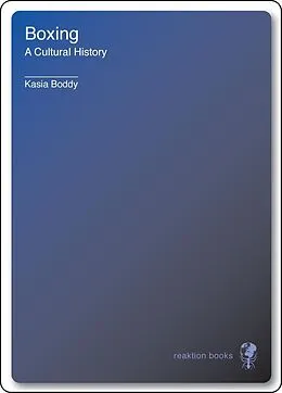 E-Book (epub) Boxing von Kasia Boddy