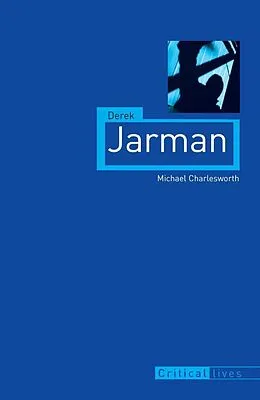 E-Book (epub) Derek Jarman von Charlesworth Michael Charlesworth