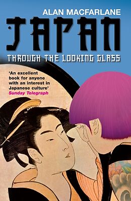 Couverture cartonnée Japan Through the Looking Glass de Alan MacFarlane