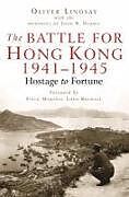 Couverture cartonnée The Battle For Hong Kong 1941-1945 de Oliver Lindsay