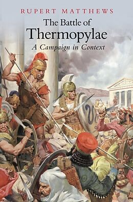 Kartonierter Einband The Battle of Thermopylae von Rupert Matthews