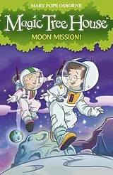 Kartonierter Einband Magic Tree House 8: Moon Mission! von Osborne Mary Pope