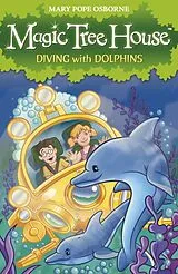 Kartonierter Einband Magic Tree House 9: Diving with Dolphins von Mary Pope Osborne