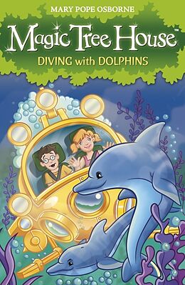 Kartonierter Einband Magic Tree House 9: Diving with Dolphins von Mary Pope Osborne