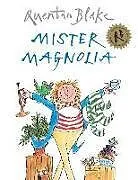 Kartonierter Einband (Kt) Mister Magnolia von Quentin Blake