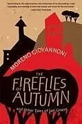 Kartonierter Einband The Fireflies of Autumn von Moreno Giovannoni